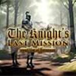 HIDDEN 247: The Knight’s Last Mission