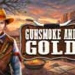 Gunsmoke and Gold